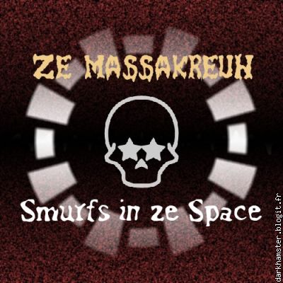 Smurfs in ze Space - Ze Massakreuh